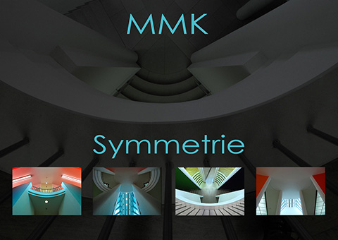 MMK Symmetrie von R. Keil