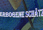 Verborgene Schätze